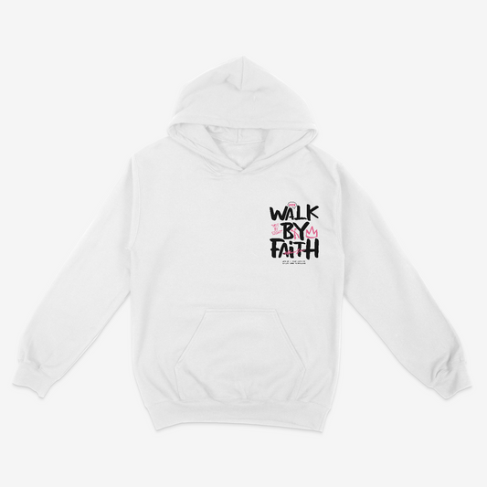 “Walk By Faith Not By Sight” Hoodie