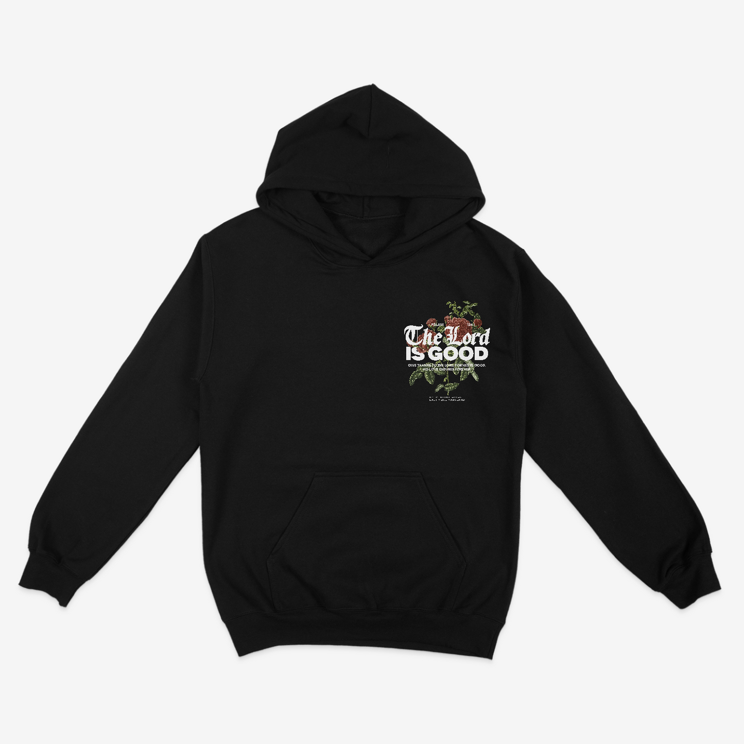 “The Lord Is Good” Psalm 136:1 Hoodie