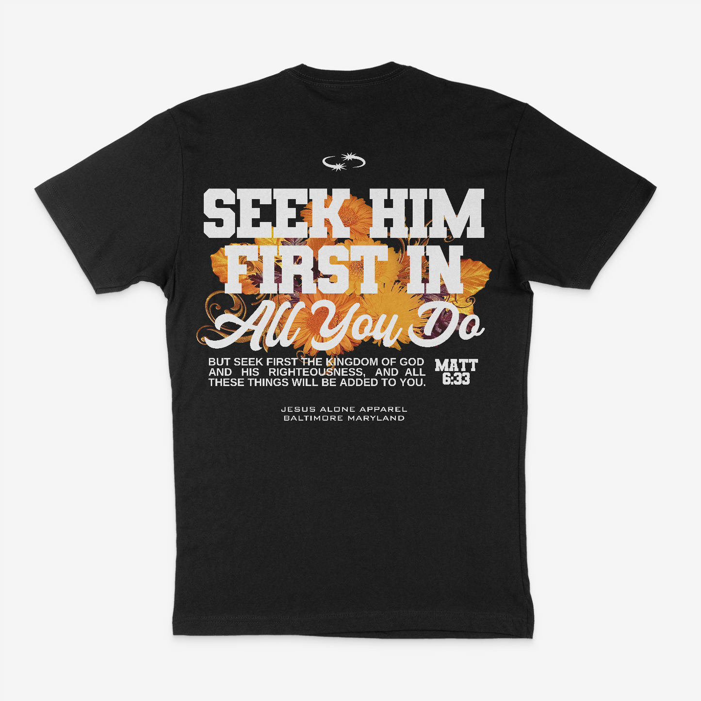 “Seek First The Kingdom Of God” Tee