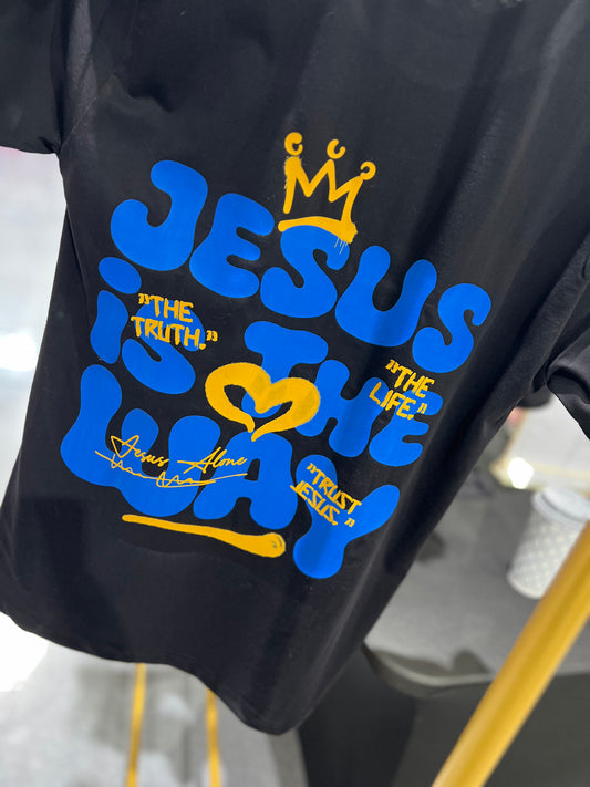 “Jesus Is The Way The Truth The Life” Tee