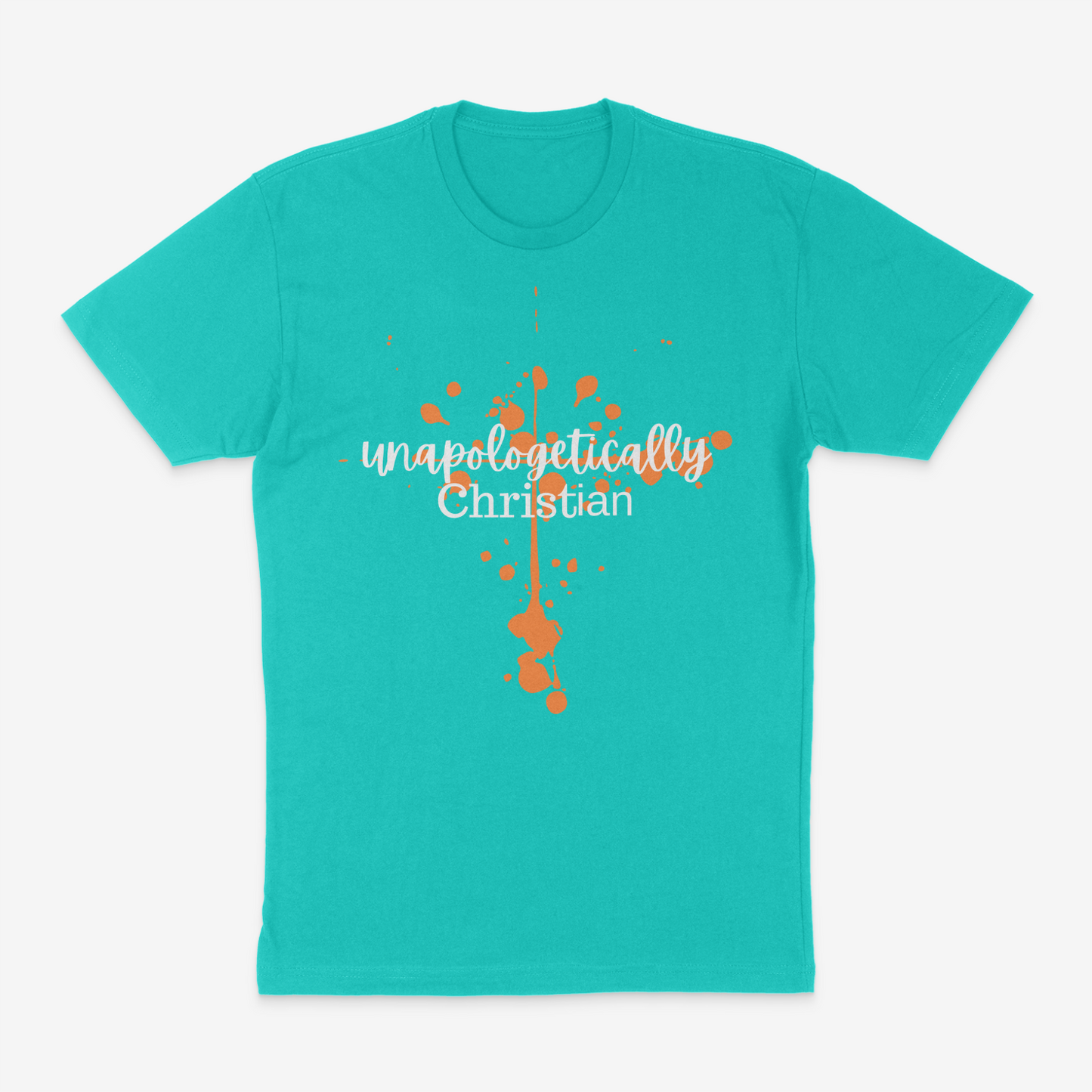 Unapologectially Christian Turquoise and Orange T-Shirt