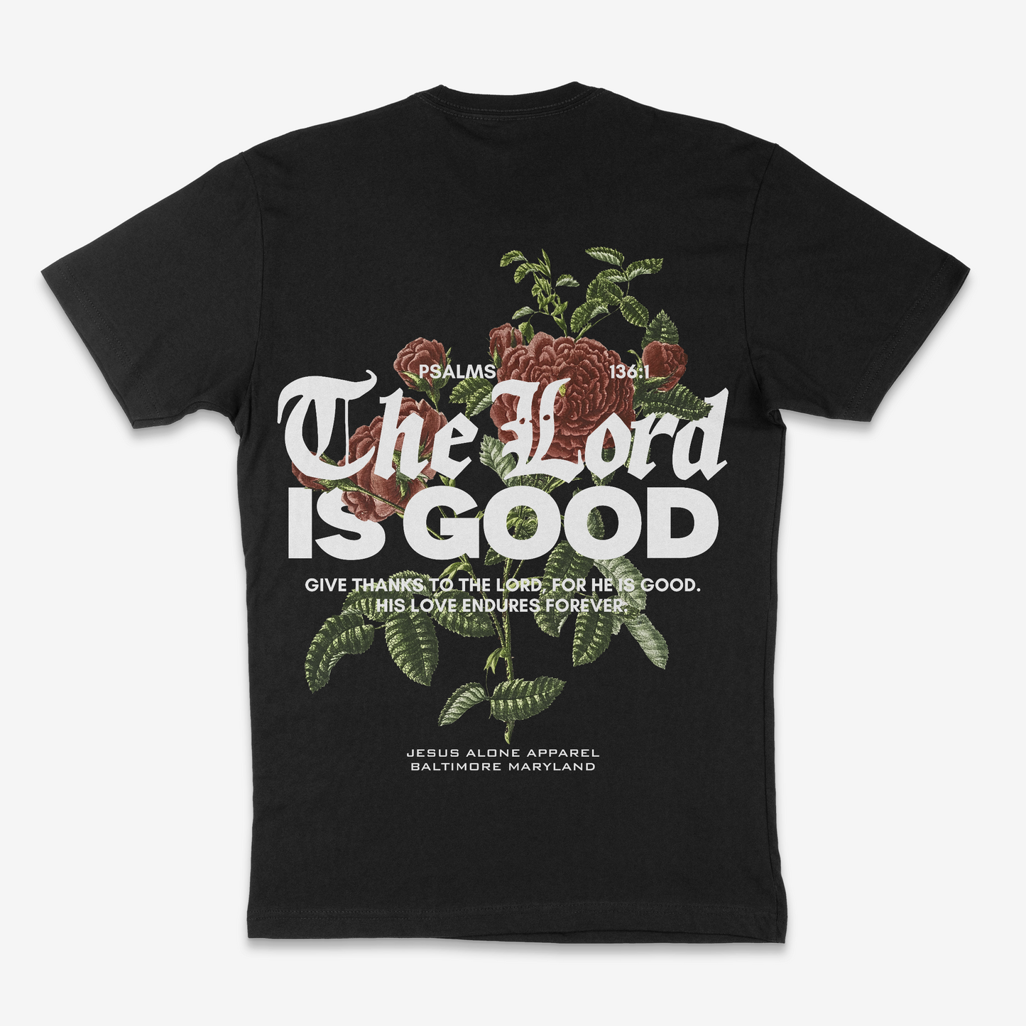 “The Lord is Good” Psalms 136:1 Tee