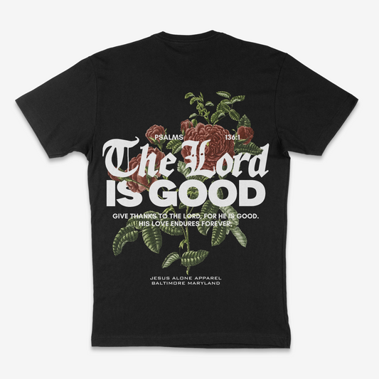 “The Lord is Good” Psalms 136:1 Tee