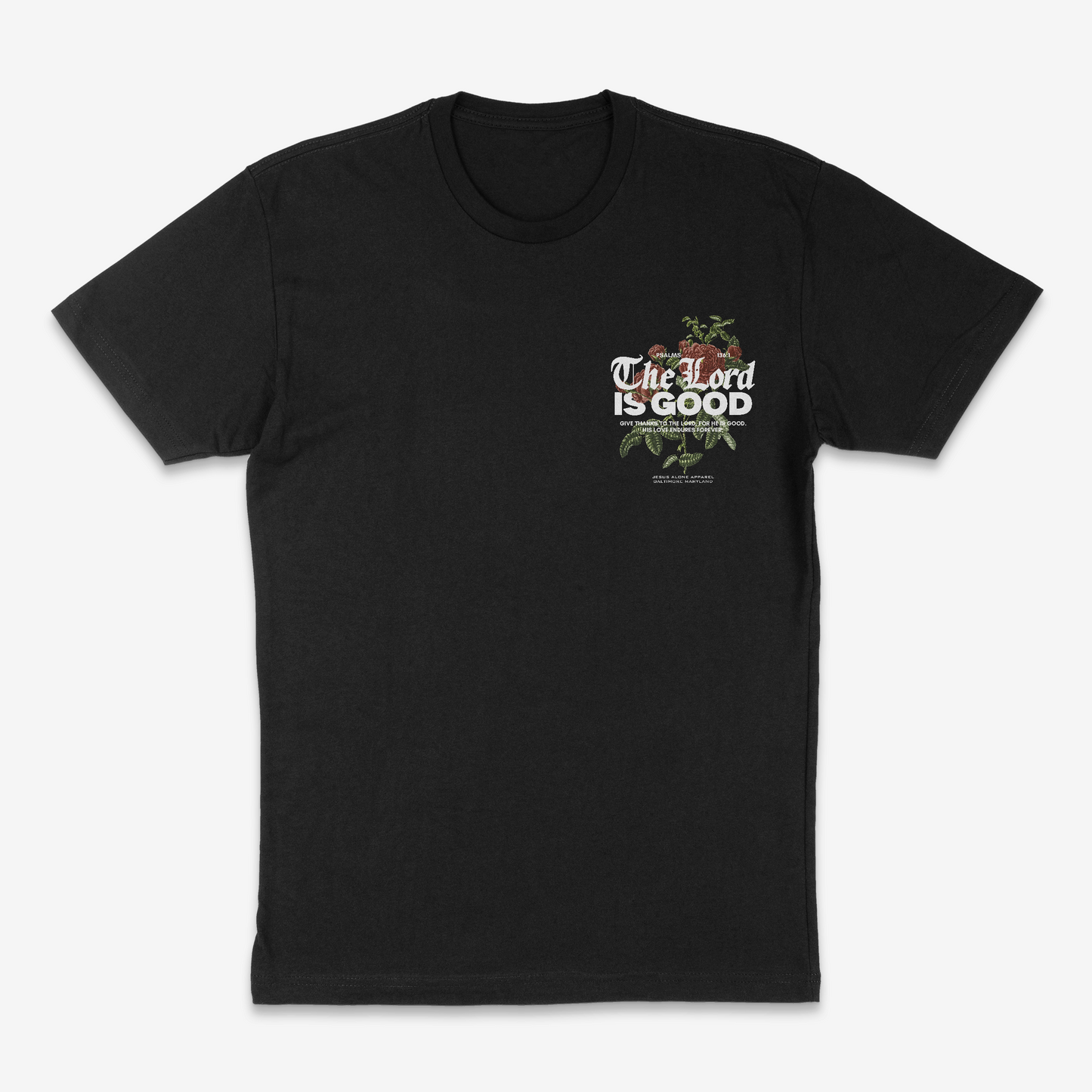 “The Lord is Good” Psalms 136:1 Tee