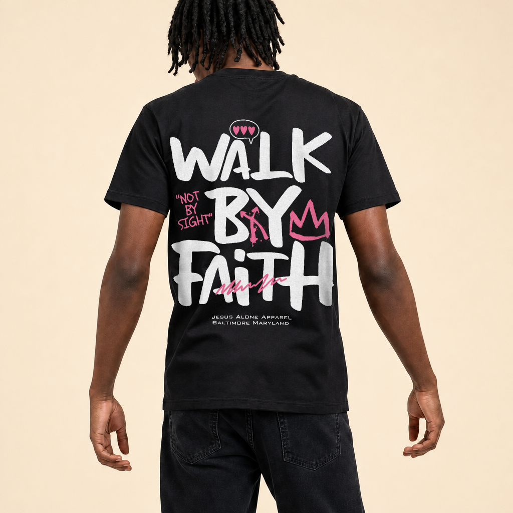 “Walk By Faith Not By Sight” Tee